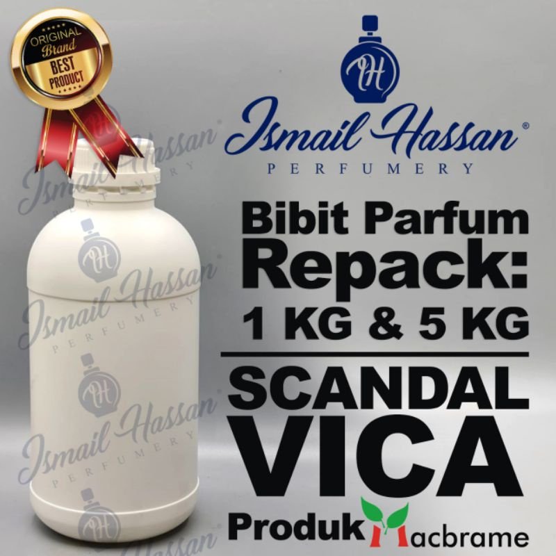 Bibit Biang Parfum Repack Scandal Vica Produk MACBRAME Packing Repack 1000Gr dan 5000Gr
