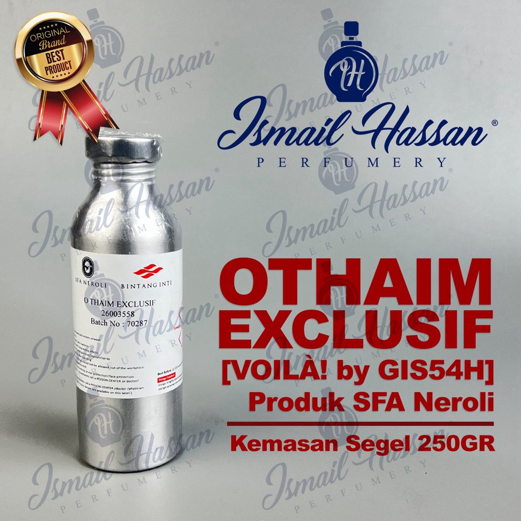 Bibit Biang Parfum Othaim Exclusif Voila Gissah Produk SFA NEROLI Packing Segel 250Gr