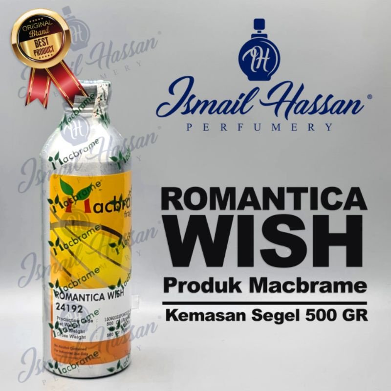 Bibit Biang Parfum Romantica Wish Produk MACBRAME Packing Segel 500Gr